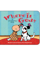 Where Is God: A Lift-the-Flap book